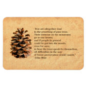 Pine Cone en John Muir Quote Magneet (Horizontaal)