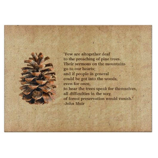 Pine Cone en John Muir Quote Snijplank (Voorkant)