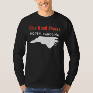 Pine Knoll Shores North Carolina USA State America T-shirt