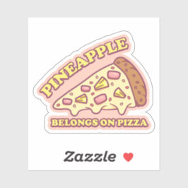Pineappel behoort tot de Pizza - Pro Hawaiian Pizz Sticker