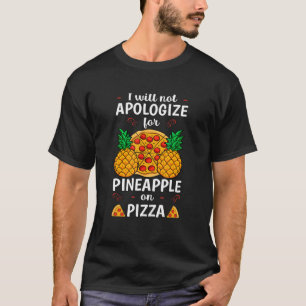 Pineappel over Pizza Hawaiian Pizzaiolo Hawaii Piz T-shirt