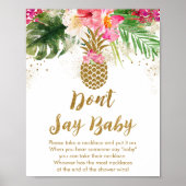 Pineappel tropische Floral zeg niet dat Baby gam Poster (Voorkant)
