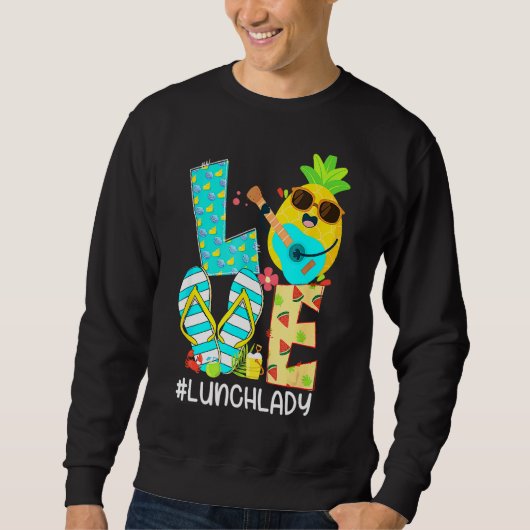 Pineapple Love Lunch Lady Hallo Summer Vacation Fl Trui (Voorkant)
