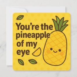 Pineapple of My Eye Pun Wenskaart Feestdagenkaart