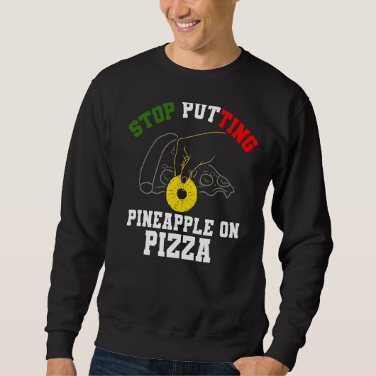 Pineapple Pizza Anti Hawaiian Food Trui (Voorkant)