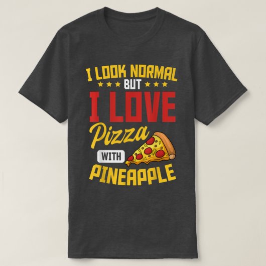 Pineapple Pizza Hawaiian Food Snack Lover489 T-shirt (Design voorkant)