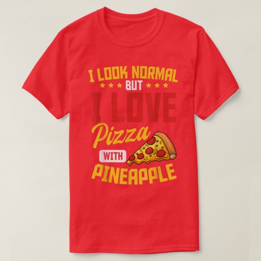 Pineapple Pizza Hawaiian Food Snack Lover491 T-shirt (Design voorkant)