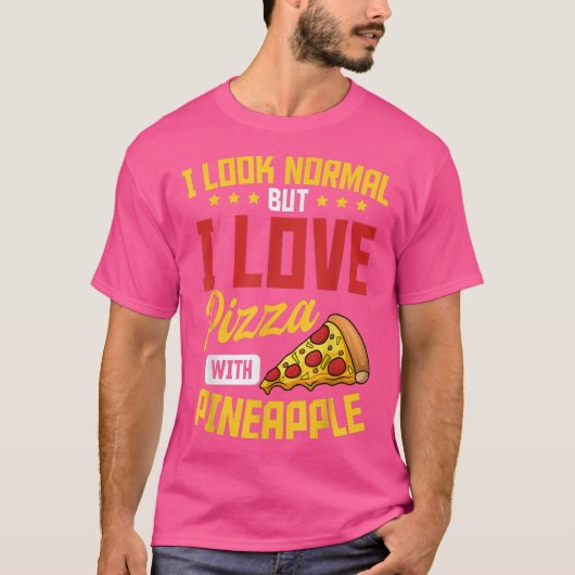 Pineapple Pizza Hawaiian Food Snack Lover T-Shirt (Voorkant)