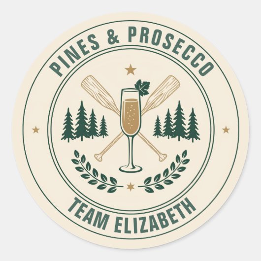 Pines & Prosecco Team Bruid Kamp Hen Party Ronde Sticker (Voorkant)