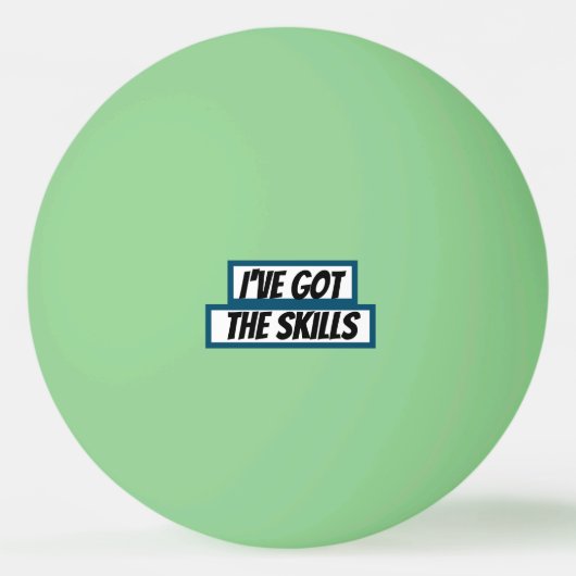 Ping Pong Ball - Ik heb de vaardigheden (Voorkant)