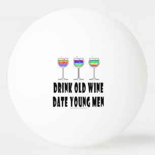 PING PONG BALLS - DRINK OUDE WIJN, DATUM JONGE MAN PINGPONGBAL
