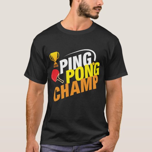 Ping Pong Champ Table Tennis T-shirt (Voorkant)
