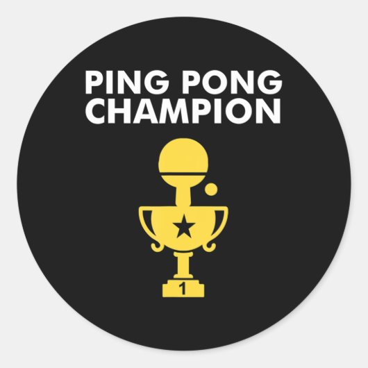 Ping Pong Champion for Table Tennis Champions Ronde Sticker (Voorkant)
