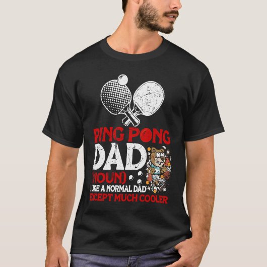 Ping Pong Dad Table Tennis Paddle Ping Coach T-shirt (Voorkant)