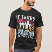 Ping Pong Funny Quote T-shirt (Voorkant)