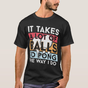 Ping Pong Funny Quote T-shirt