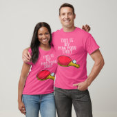 Ping Pong Hobby Table Tennis Quote T-shirt (Unisex)