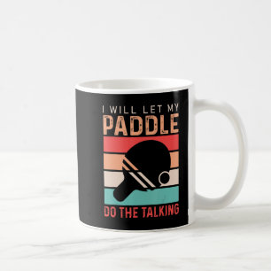 Ping Pong Ik laat mijn Paddle de Talking doen Koffiemok