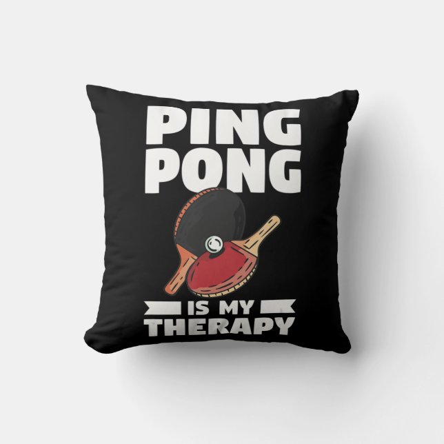 Ping Pong is mijn therapietafeltenis Kussen (Voorkant)