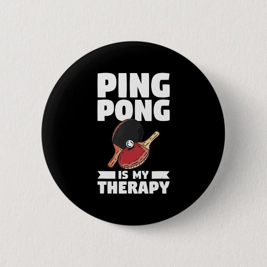 Ping Pong is mijn therapietafeltenis Ronde Button 5,7 Cm (Voorkant)