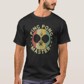 Ping Pong Master Champion Table Tennis Coach Paddl T-shirt (Voorkant)