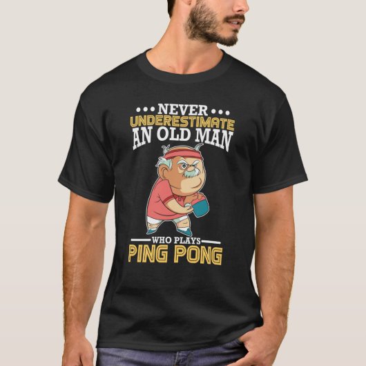 Ping Pong old man Paddle Table Tennis sport T-shirt (Voorkant)