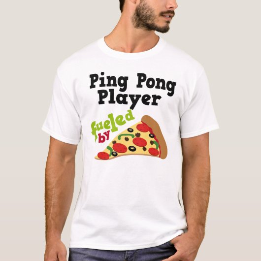 Ping Pong Player (Funny) Pizza T Shirt (Voorkant)