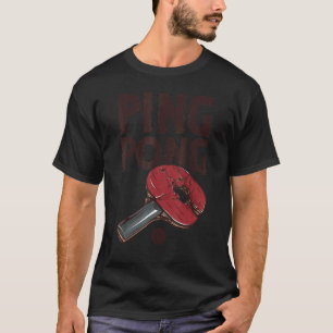 Ping Pong Power Table Tennis Bat 1 T-shirt