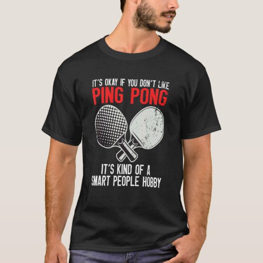 Ping Pong Smart People Hobby T-shirt (Voorkant)