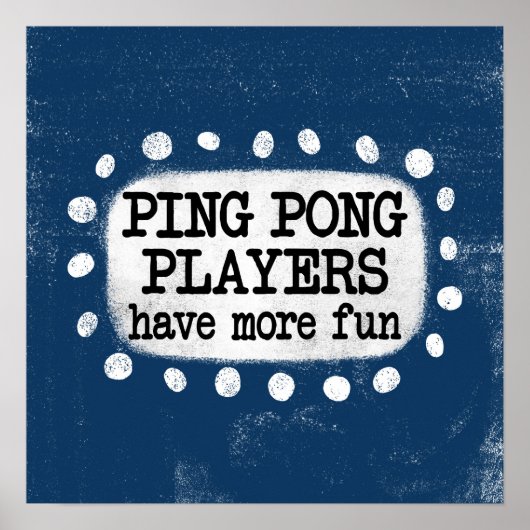 Ping Pong spelers hebben meer plezier Poster Wall  (Voorkant)