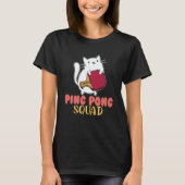 Ping Pong squad Paddle Table Tennis cat T-shirt (Voorkant)