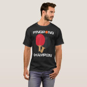 Ping Pong Table Tennis Champion Ping Pong Paddle T-shirt (Voorkant volledig)