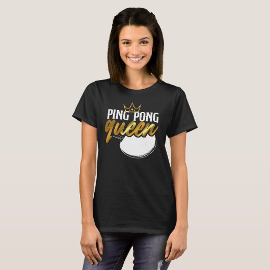 Ping Pong Table Tennis Ping Pong Queen Girl T-shirt (Voorkant volledig)