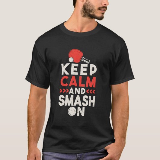 Ping pong tafeltennis houden kalm en smash op t-shirt (Voorkant)