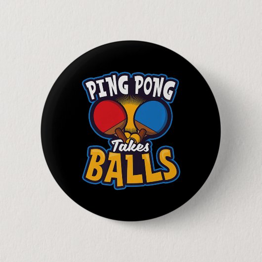 Ping Pong Takes Balls Design Tafeltennis Ronde Button 5,7 Cm (Voorkant)