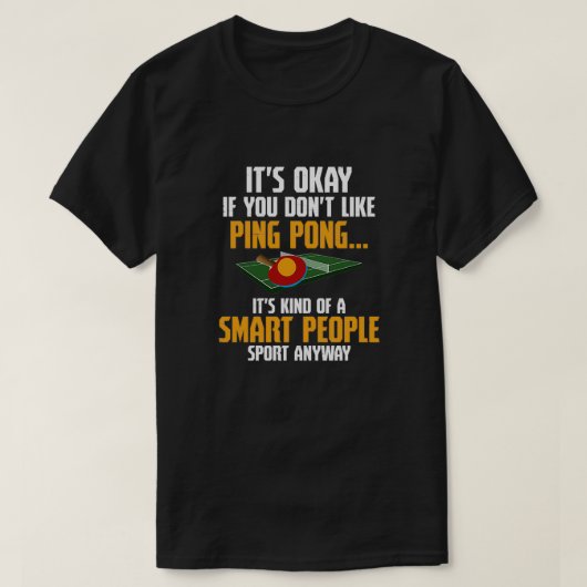 pingpong Game product Funny Smart Player T-shirt (Design voorkant)