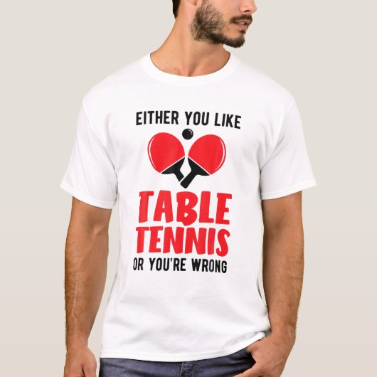 Pingpong of je houdt van Tennis of je bent WR T-shirt (Voorkant)