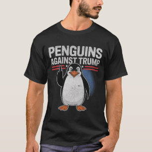 Pinguïn Flippers Up Anti Trump Weerstaan Pinguïns T-shirt