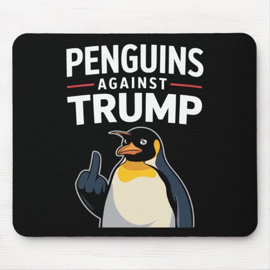 Pinguïn Flippers Up Weerstaan Pinguïns Tegen Trump Muismat (Voorkant)