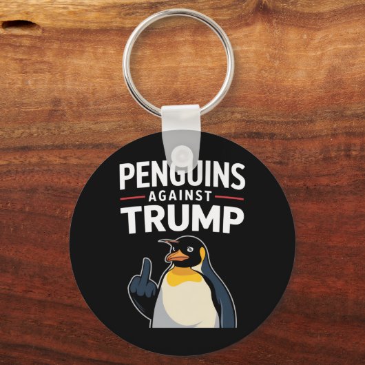 Pinguïn Flippers Up Weerstaan Pinguïns Tegen Trump Sleutelhanger (Voorkant)