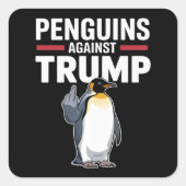 Pinguïn Flippers Up Weerstaan Pinguïns Tegen Trump Vierkante Sticker (Voorkant)