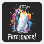 Pinguïn Freeloader Verzet Politiek Vierkante Sticker (Voorkant)