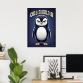 Pinguïn met koude schouder – Grappig cartoonperson Poster (Thuiskantoor)