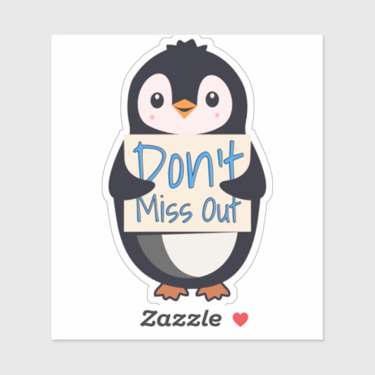 Pinguïn met Motiverend Bord - Mis het Niet Sticker (Vel)
