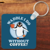 Pinguïn Pun | Waddle doe ik zonder koffie Sleutelhanger (Achterkant)