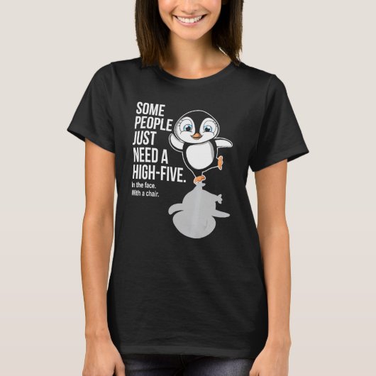 Pinguïn Sommige mensen hebben gewoon een high five T-shirt (Voorkant)