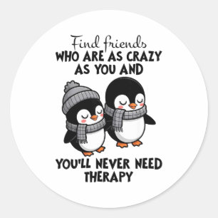 Pinguïn vindt vrienden die even gek zijn als jij & ronde sticker