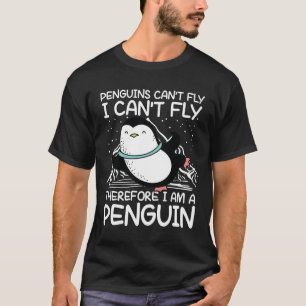 Pinguïns kunnen niet vliegen en daarom ben ik een t-shirt