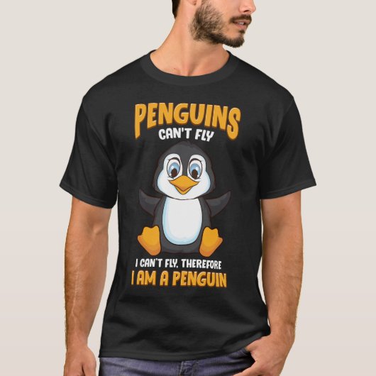 Pinguïns kunnen niet vliegen en daarom ben ik een  t-shirt (Voorkant)