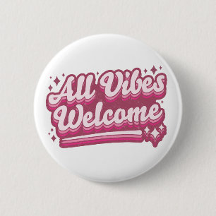 Pink All Vibes Welkom Typografie Ronde Button 5,7 Cm